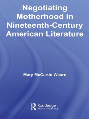 cover image of Negotiating Motherhood in Nineteenth-Century American Literature
